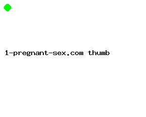 1-pregnant-sex.com