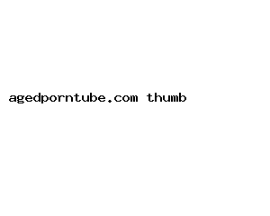 agedporntube.com