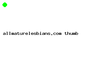 allmaturelesbians.com