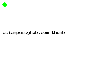 asianpussyhub.com