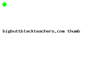 bigbuttblackteachers.com