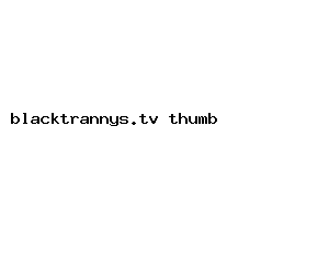 blacktrannys.tv