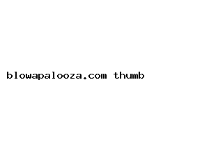 blowapalooza.com