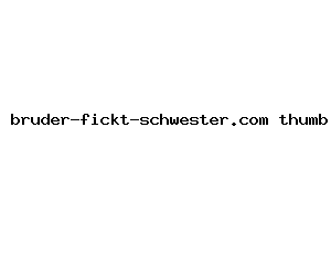 bruder-fickt-schwester.com