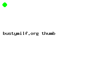 bustymilf.org