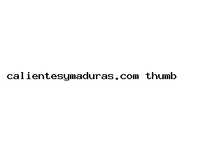 calientesymaduras.com