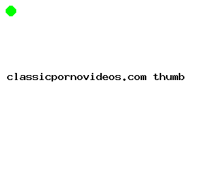classicpornovideos.com