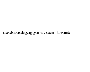 cocksuckgaggers.com