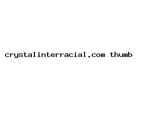 crystalinterracial.com