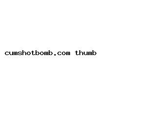 cumshotbomb.com