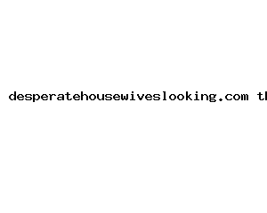 desperatehousewiveslooking.com