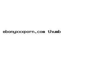 ebonyxxxporn.com