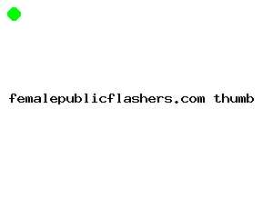 femalepublicflashers.com