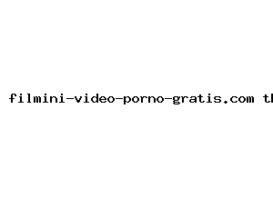 filmini-video-porno-gratis.com