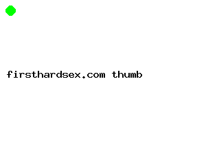 firsthardsex.com