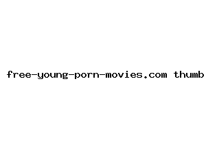 free-young-porn-movies.com