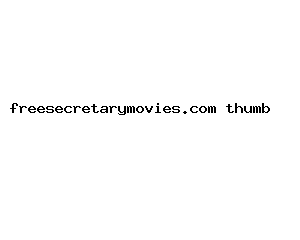 freesecretarymovies.com