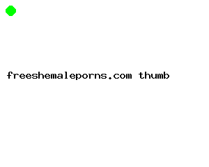 freeshemaleporns.com