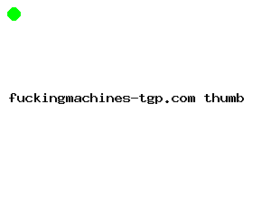 fuckingmachines-tgp.com