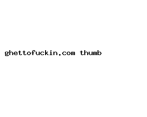 ghettofuckin.com