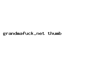 grandmafuck.net