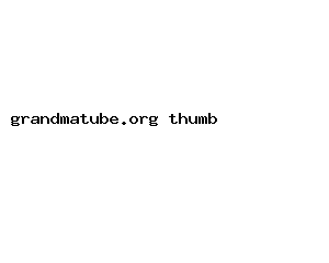 grandmatube.org