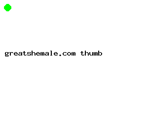 greatshemale.com