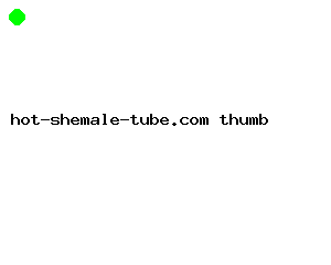 hot-shemale-tube.com