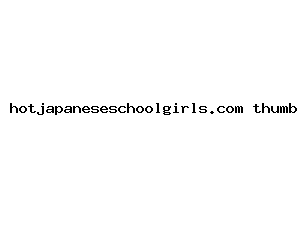 hotjapaneseschoolgirls.com