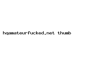 hqamateurfucked.net