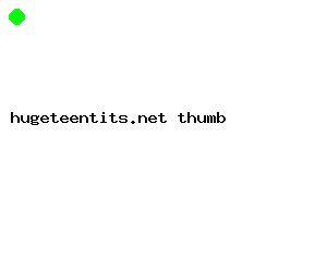 hugeteentits.net