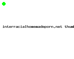 interracialhomemadeporn.net