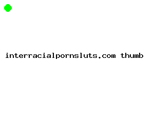 interracialpornsluts.com