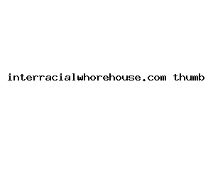 interracialwhorehouse.com