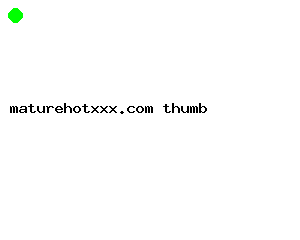 maturehotxxx.com