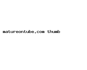 matureontube.com