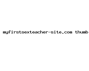 myfirstsexteacher-site.com