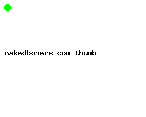 nakedboners.com