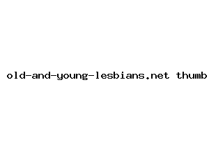 old-and-young-lesbians.net