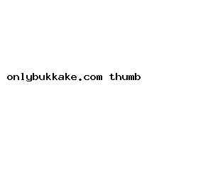 onlybukkake.com