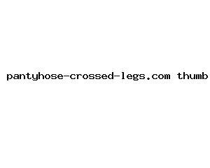 pantyhose-crossed-legs.com