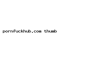 pornfuckhub.com