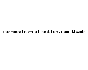 sex-movies-collection.com