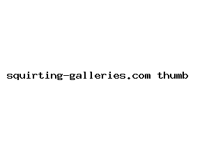 squirting-galleries.com