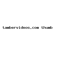 tambervideos.com