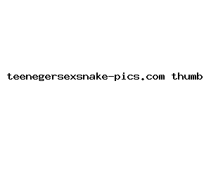 teenegersexsnake-pics.com