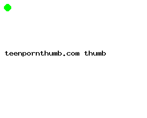 teenpornthumb.com