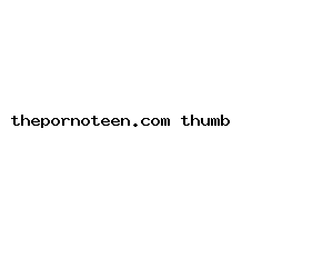 thepornoteen.com