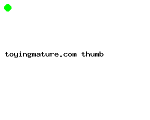 toyingmature.com