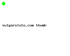 vulgarsluts.com